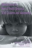 Ethical Issues in Mental Health Research with Children and Adolescents, , 0805819533