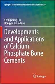 Developments And Applications Of Calcium Phosphate Bone