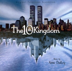 Anne Dudley - The 10th Kingdom - Tv Score - Zortam Music