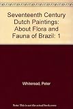 Dutch Brazil Florra and Fauna by 