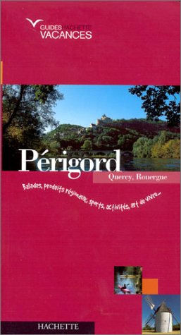 Périgord, Quercy, Rouergue