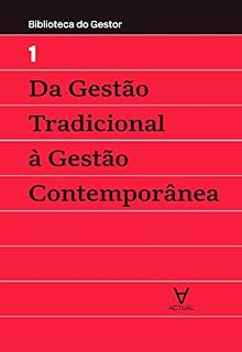 Livro Da Gestão Tradicional à Gestão Contemporânea