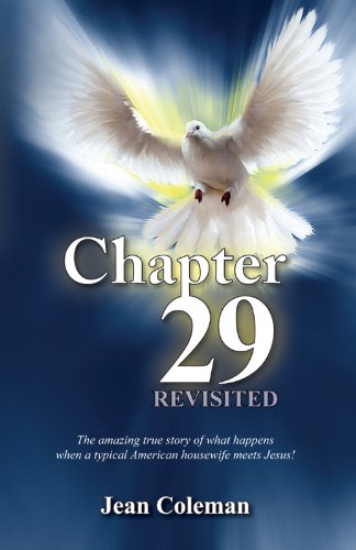 Chapter 29 Revisited: The amazing true story of what happens when a typical American housewife meets by Jean Coleman