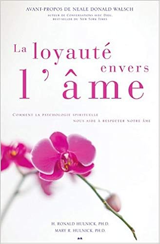 Amazon Fr La Loyaute Envers L Ame Hulnick H Ronald Mary R Livres