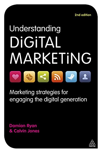 [- Understanding Digital Marketing: Marketing Strategies For Engaging The Digital Generation: Volum