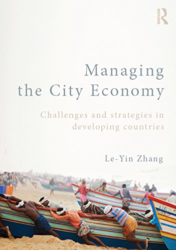 Managing the City Economy: Challenges and Strategies in Developing Countries