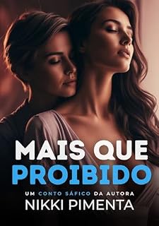 Livro Mais que Proibido: Conto de Romance Sáfico (Mais que Desejos)