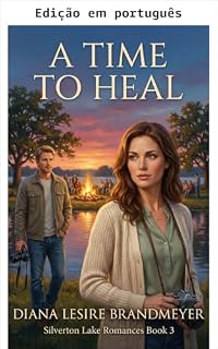 Livro Tempo de curar (Romances de Silverton Lake Livro 3)