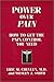 Power over Pain: How to Get the Pain Control You Need by 