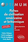 Fiches de civilisation américaine et britannique - 3e édition (Optimum) by 