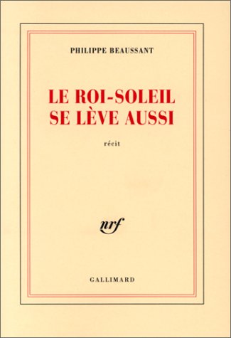 Le  Roi-Soleil se lève aussi