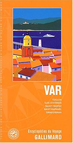 Download Var: Toulon, îles d'Hyères, Saint-Tropez, Saint-Raphaël, Draguignan PDF