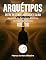 Livro Arquétipos Vol. 06 - Entre Destino, Liberdade e Alma