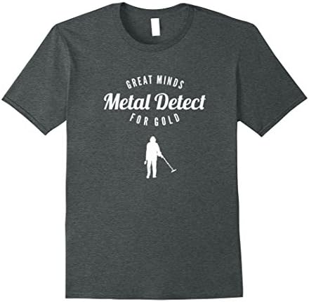 Mens Metal Detecting T Shirts - For The Gold Detector In You! 3XL Dark Heather