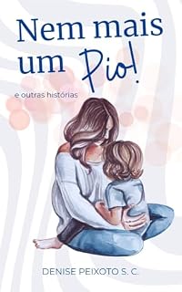 Livro Nem Mais um Pio! e outras histórias