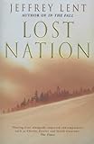 Front cover for the book Lost Nation by Jeffrey Lent