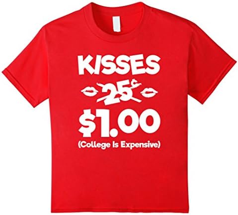 Kids Kisses 25 Cents - Funny Boys &amp; Girls Valentines Day TShirt 10 Red