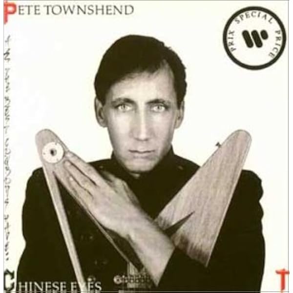 Amazon.com: Pete Townshend All The Best Cowboys Have Chinese Eyes