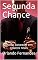 Livro Segunda Chance: Conto baseado em relatos reais
