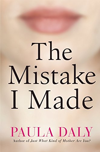 "The Mistake I Made - A Novel" av Paula Daly