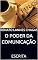 Livro O PODER DA COMUNICAÇÃO : ESCRITA