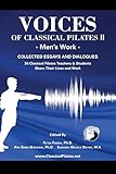Voices of Classical Pilates: Men's Work by