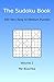 The Sudoku Book: 240 Very Easy to Medium Puzzles (Volume 1) by Pär Buschka