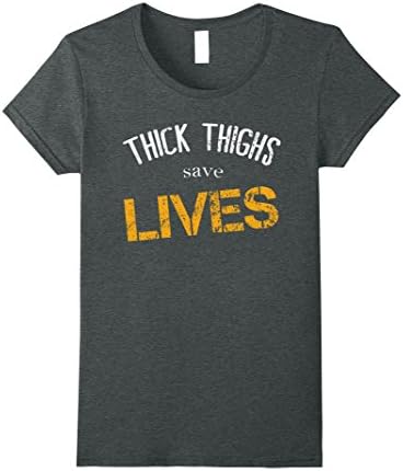 Womens THICK THIGHS SAVE LIVES distressed T-Shirt Medium Dark Heather