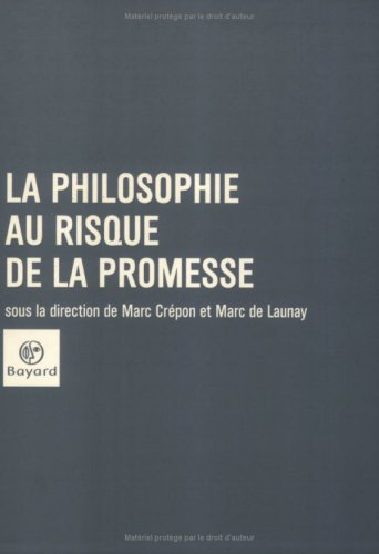 La  philosophie au risque de la promesse