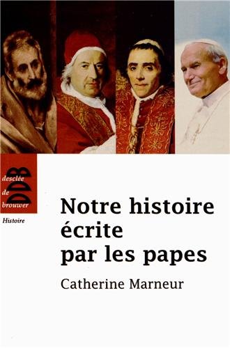 Notre histoire écrite par les papes