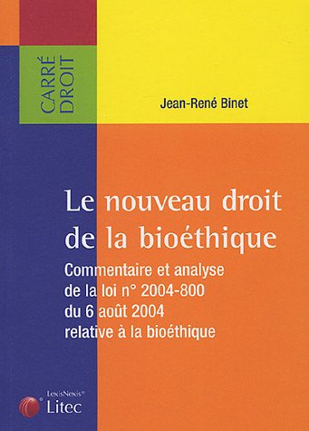 Le  nouveau droit de la bioéthique