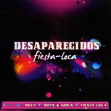 Desaparecidos - Fiesta Loca (Marchesini & Farina Remix) Lyrics - Zortam Music