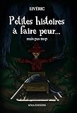 Petites histoires à faire peur... mais pas trop (Séma'gique) (French Edition) by 