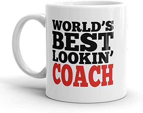 Funny Coaching Mug - World's Best Looking Coach - Job Occupation Gift - Imprint America