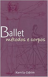 Livro Ballet: Métodos e Corpos.