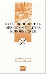 La  Cour de justice des communautés européennes