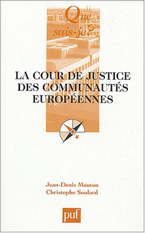 La  Cour de justice des communautés européennes