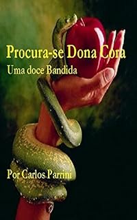 Livro Procura-se Dona Cora!: Uma doce bandida. (Volta ao Planeta vida)