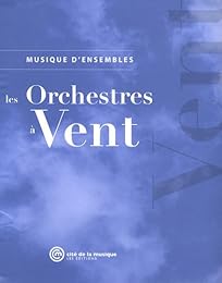 Les  orchestres à vent