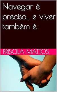 Livro Navegar é preciso... e viver também é