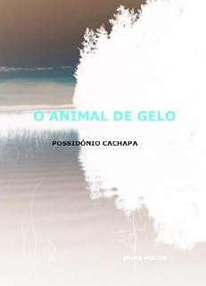 Livro O ANIMAL DE GELO