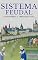 Livro Sistema Feudal: Curiosidades e Características