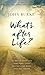 What's after Life? by