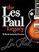 The Early Years of the Les Paul Legacy: 1915-1963 by Robb Lawrence