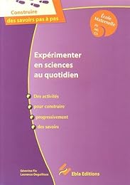 Expérimenter en sciences au quotidien