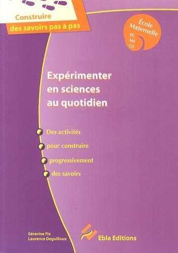 Expérimenter en sciences au quotidien