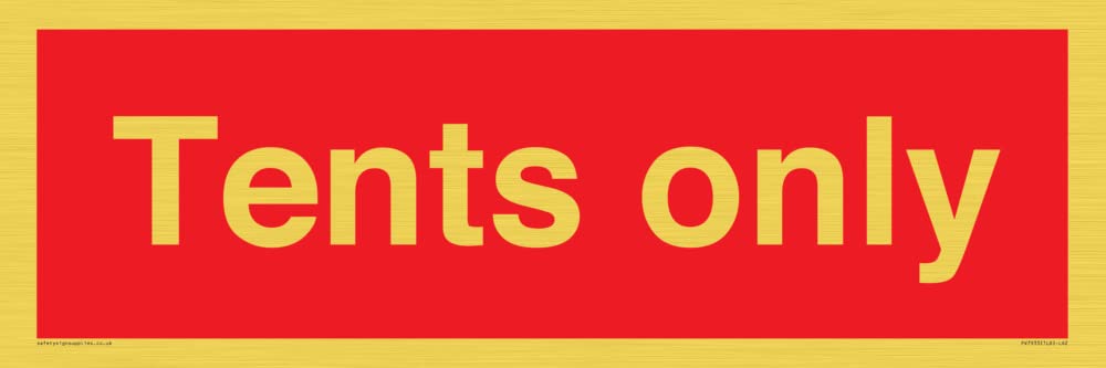 Tents only Sign - 600x200mm - L62