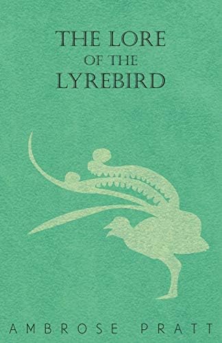 The Lore of the Lyrebird Paperback – August 20, 2014