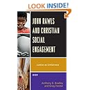 John Rawls and Christian Social Engagement: Justice as Unfairness