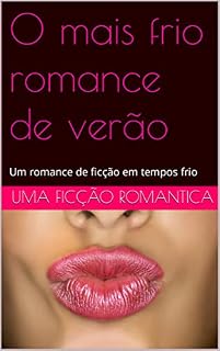 Livro O mais frio romance de verão: Um romance de ficção